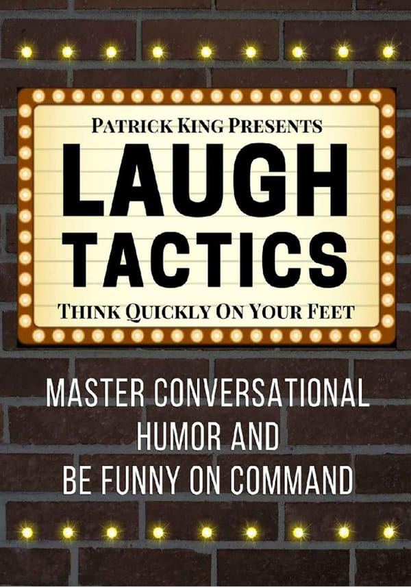 《笑的策略：掌握会话幽默，在命令下搞笑-脚踏实地快速思考》原名《Laugh Tactics: Master Conversational Humor and Be Funny on Command Think Quickly on Your Feet》【文字版_PDF电子书_下载】